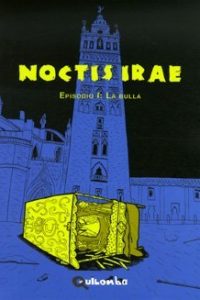 NOCTIS IRAE 01 LA BULLA