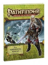 Pathfinder el regente de jade 3: la tormenta voraz