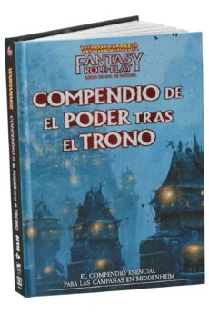 WARWARHAMMER - EL PODER TRAS EL TRONO (COMPENDIO)