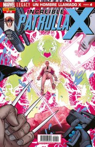 INCREÍBLE PATRULLA-X 10 MARVEL LEGACY. UN HOMBRE LLAMADO X PARTE 4