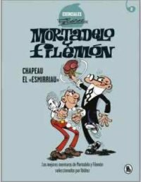 ESENCIAL F. IBAÑEZ 02. CHAPEAU EL 