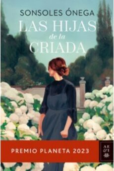 LAS HIJAS DE LA CRIADA (P.PLANETA 2023)