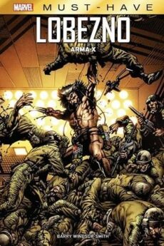 MARVEL MUST HAVE - LOBEZNO: ARMA X