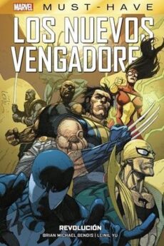 MARVEL MUST HAVE - LOS NUEVOS VENGADORES 06: REVOLUCIÓN