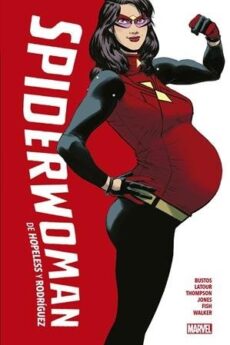 SPIDERWOMAN DE HOPLESS Y RODRIGUEZ (MARVEL OMNIBUS