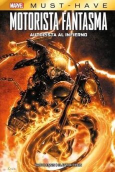 MARVEL MUST HAVE - MOTORISTA FANTASMA: AUTOPISTA AL INFIERNO