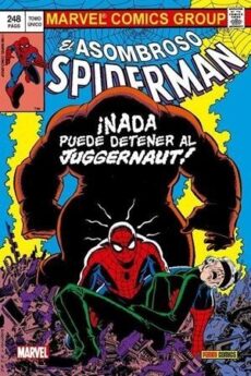SPIDERMAN. NADA PUEDE PARAR AL JUGGERNAU