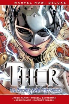 THOR DE JASON AARON 3. LA DIOSA DEL TRUENO (MARVEL