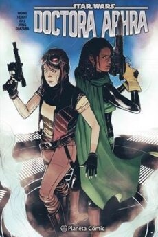 STAR WARS DOCTORA APHRA VOLUMEN II 02 ENGINE JOB