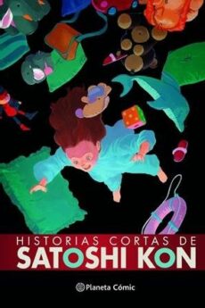Historias cortas de satoshi kon (ne)