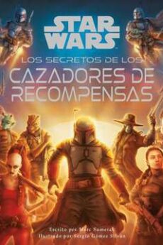 Star Wars Los Secretos de los Cazadores de recompensas