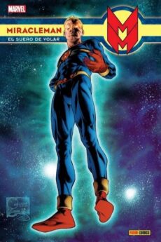 MIRACLEMAN 01: EL SUEÑO DE VOLAR (NUEVA EDICIÓN)