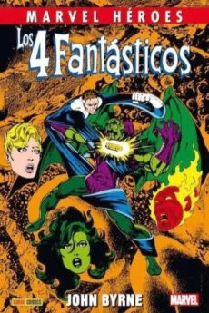 MARVEL HEROES 62 - LOS 4 FANTÁSTICOS DE JOHN BYRNE 04 (DE 4)