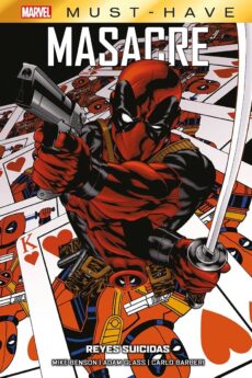 Marvel Must-Have. Masacre: Reyes suicidas