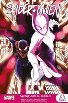 MARVEL YOUNG ADULTS. SPIDER-GWEN 3. PACTAR CON EL