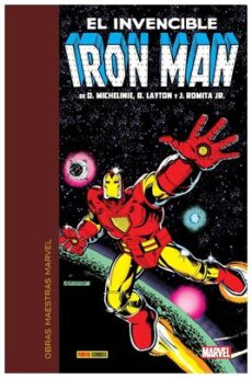 Obras Maestras Marvel. El Invencible Iron Man de Michelinie, Romita Jr. y Layton 2 de 3