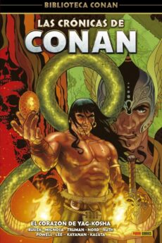 Biblioteca Conan. Las crónicas de Conan 2. El corazón de Yag-Kosha