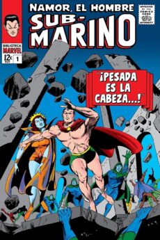 Biblioteca Marvel 34. Namor, el Hombre Submarino 1. 1965-66