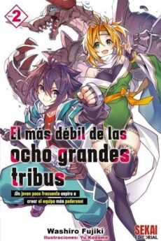 EL MÁS DÉBIL DE LAS OCHO GRANDES TRIBUS NOVELA # 02