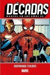 MARVEL EN LOS AÑOS 00. ACAPARANDO TITULA