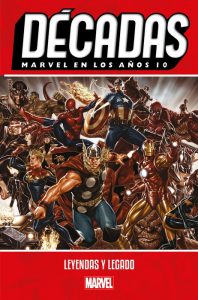 DÉCADAS. MARVEL EN LOS AÑOS 10