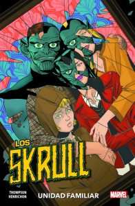 LOS SKRULL: UNIDAD FAMILIAR