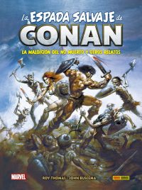 Biblioteca Conan. La Espada Salvaje de Conan 02. La maldición del no muerto y otros relatos