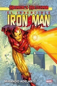 EL INVENCIBLE IRON MAN 01. MIRANDO ADELANTE