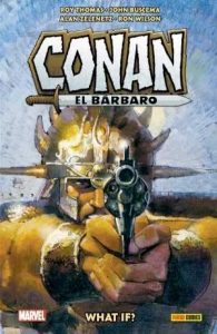 BIBLIOTECA CONAN. WHAT IF? CONAN EL BARB