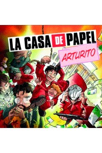 LA CASA DE PAPEL: ARTURITO