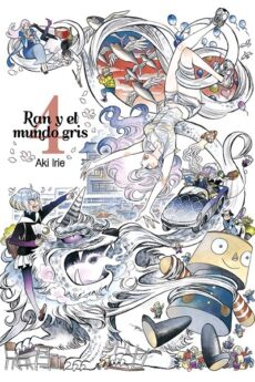 RAN Y EL MUNDO GRIS - VOL 4