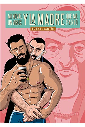 MI NOVIO, UN VIRUS Y LA MADRE QUE ME PARIO