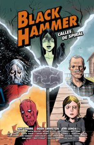 BLACK HAMMER - CALLES DE SPIRAL