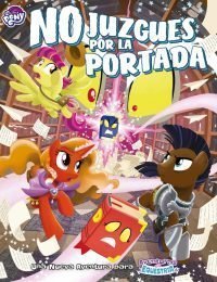 AVENTURAS EN EQUESTRIA: NO JUZGUES POR LA PORTADA