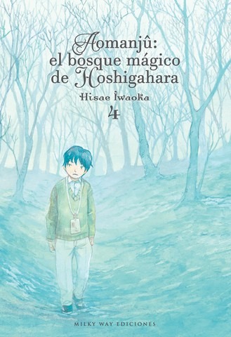 Aomanju: El bosque mágico de Hoshigahara 04