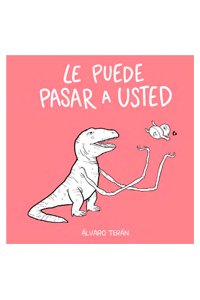 LE PUEDE PASAR A USTED