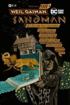 BIBLIOTECA SANDMAN EDICIÓN DC BLACK LABEL # 08 EL FIN DE LOS MUNDOS