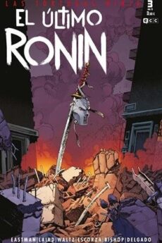 LAS TORTUGAS NINJA - EL ÚLTIMO RONIN 03 (DE 5)