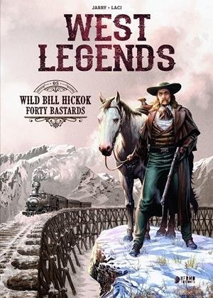 WEST LEGENDS 05. WILD BILL HICKOK