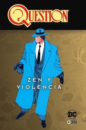 Question vol. 1 de 4 Zen y violencia