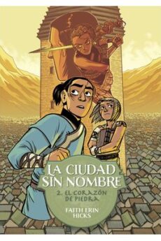 La Ciudad Sin Nombre 2. El corazón de piedra