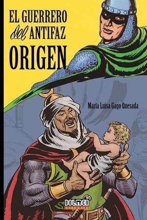 El guerrero del antifaz Origen