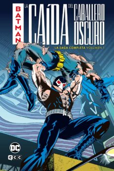 Batman: La caída del Caballero Oscuro  La saga completa vol. 1 de 2