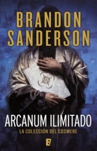 Arcanum ilimitado. La colección del Cosmere