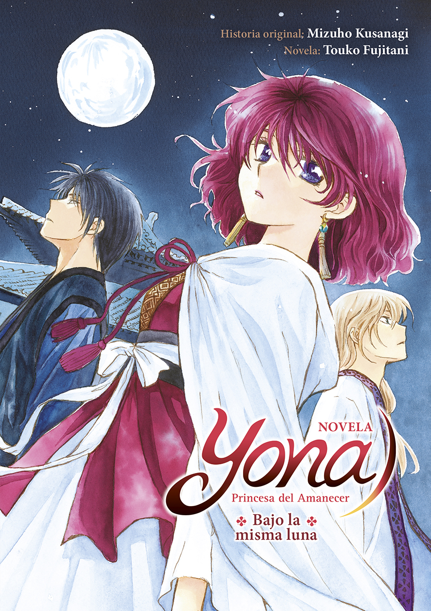 Yona, princesa del amanecer (Novela) Bajo la misma luna