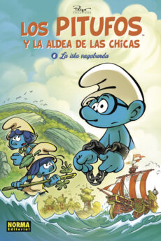 LOS PITUFOS Y LA ALDEA DE LAS CHICAS 6. LA ISLA VAGABUNDA