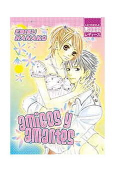 AMIGOS Y AMANTES (TOMO UNICO)