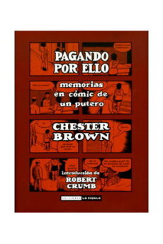 PAGANDO POR ELLO. MEMORIAS EN COMIC DE UN PUTERO