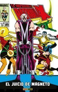 MARVEL GOLD. LA IMPOSIBLE PATRULLA-X 6