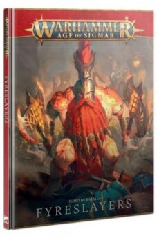 WARHAMMER AGE OF SIGMAR: FYRESLAYERS